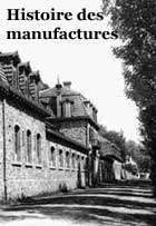 Histoire des manufactures de Bort les Orgues